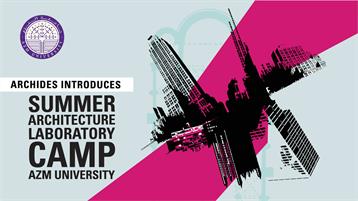SUMMER ARCHITECTURE LABORATORY CAMP